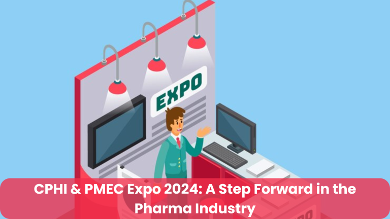 CPHI & PMEC Expo 2024: A Step Forward in the Pharma Industry