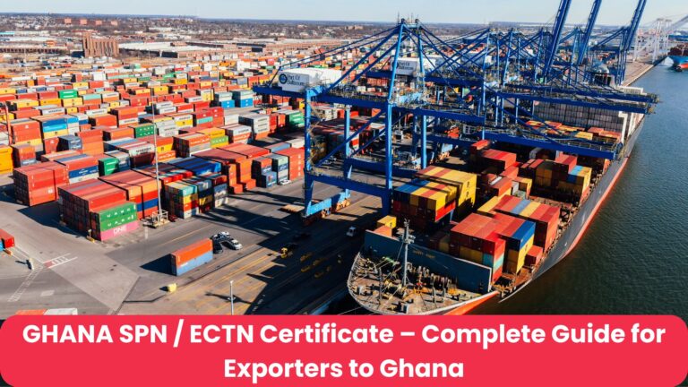 GHANA SPN / ECTN Certificate – Complete Guide for Exporters to Ghana